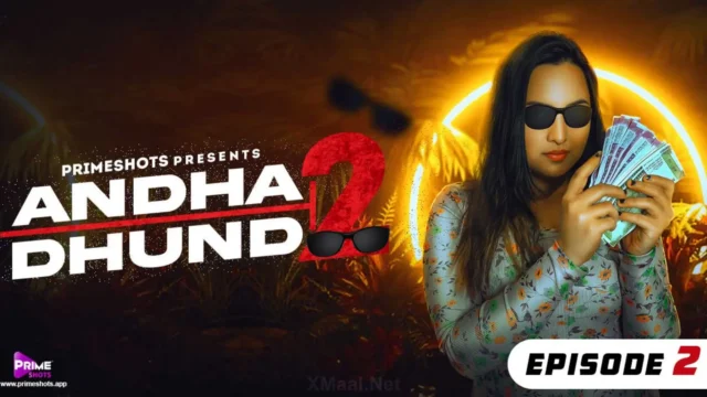 Andha Dhundh S2 Episode 2